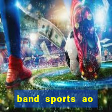 band sports ao vivo gratis