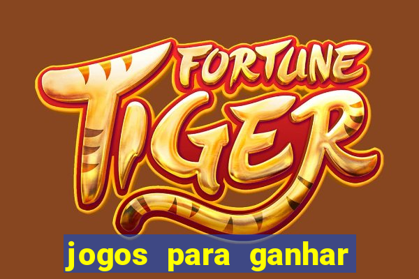 jogos para ganhar dinheiro de verdade sem precisar depositar