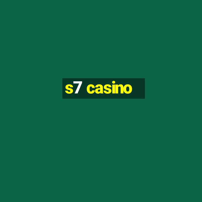 s7 casino