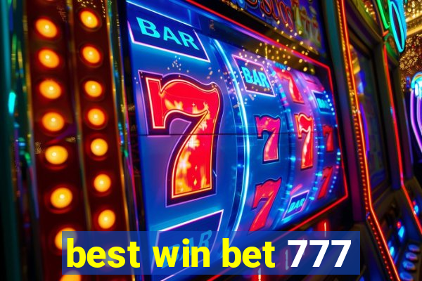 best win bet 777