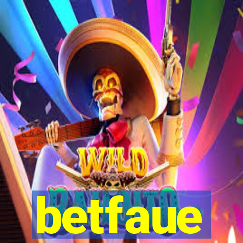 betfaue