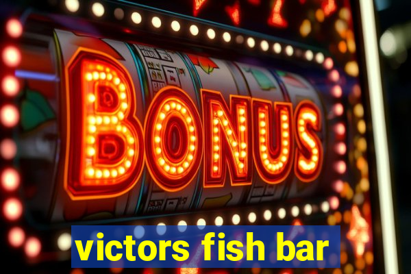 victors fish bar