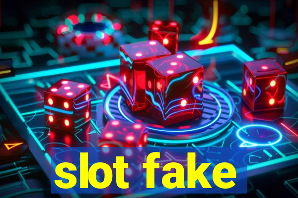 slot fake