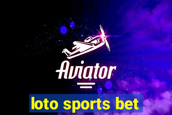 loto sports bet