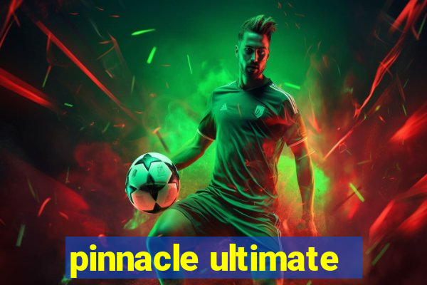 pinnacle ultimate