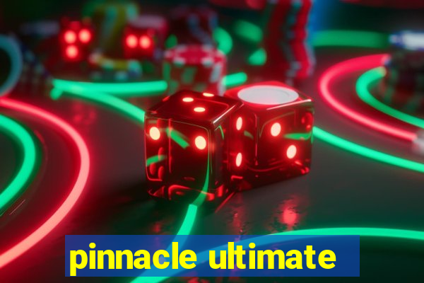 pinnacle ultimate