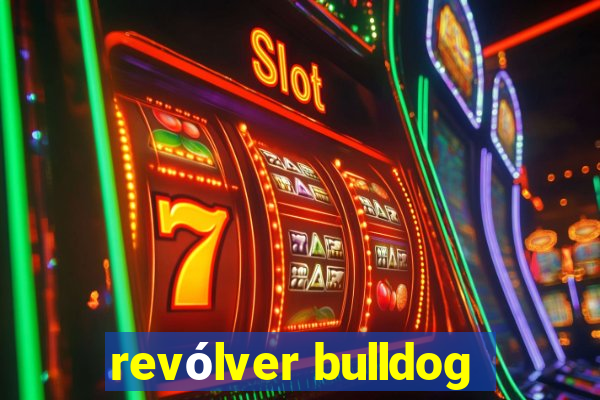 revólver bulldog