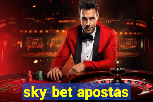 sky bet apostas