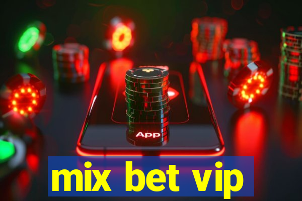 mix bet vip