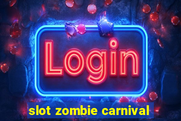 slot zombie carnival