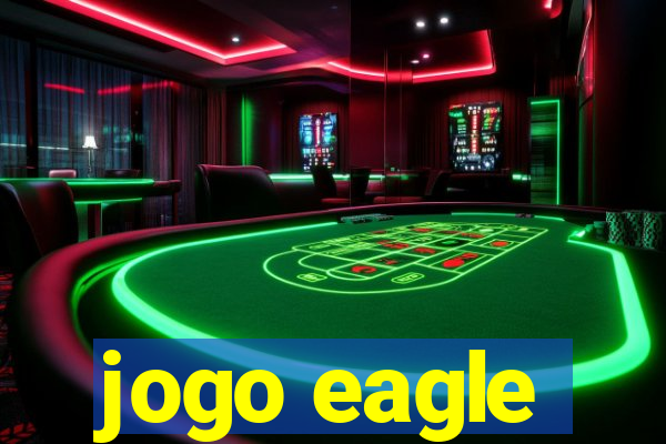 jogo eagle