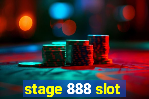 stage 888 slot