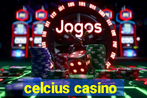 celcius casino