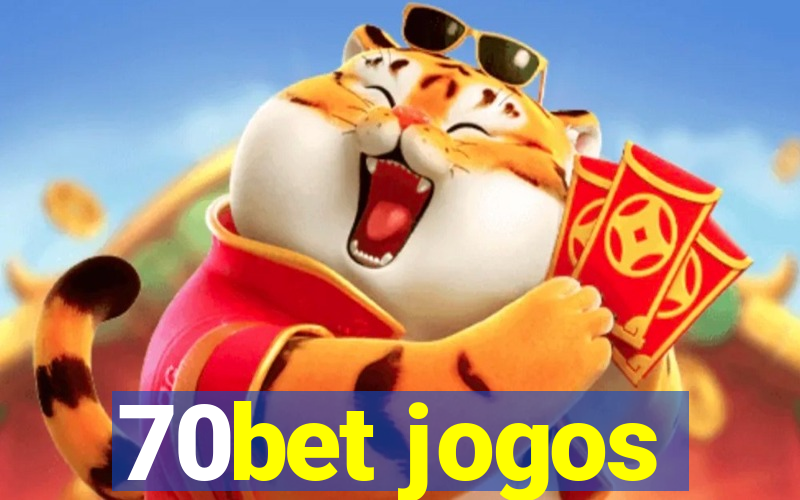 70bet jogos