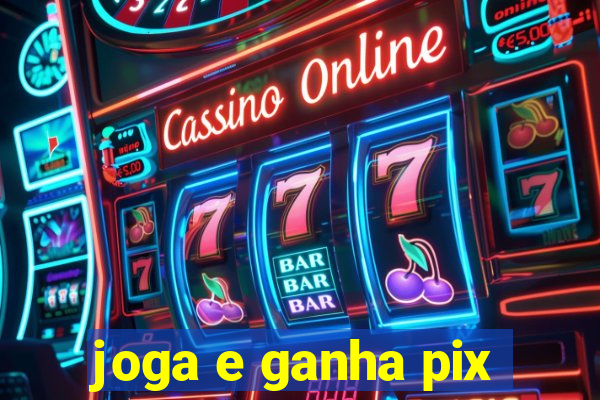 joga e ganha pix