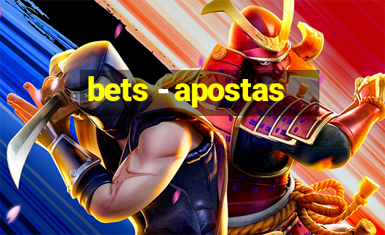 bets - apostas