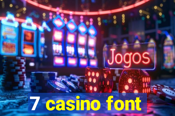 7 casino font