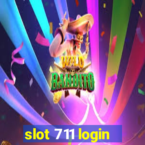 slot 711 login