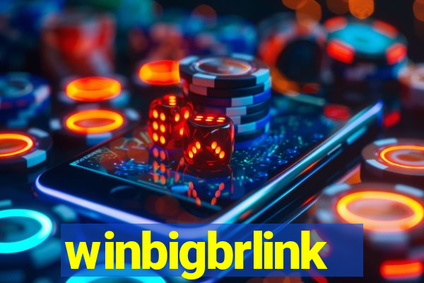 winbigbrlink