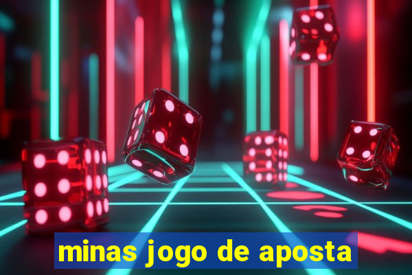 minas jogo de aposta