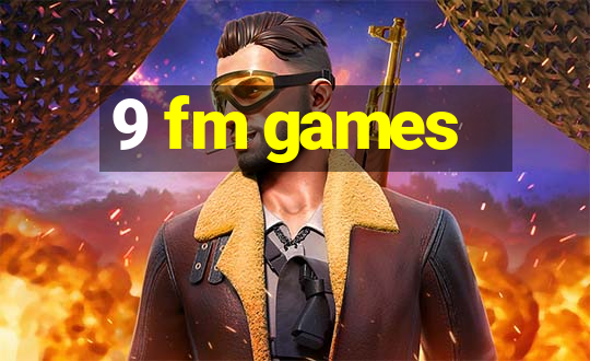 9 fm games