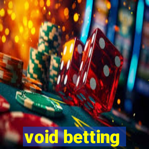 void betting