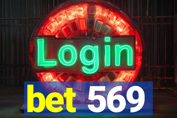 bet 569