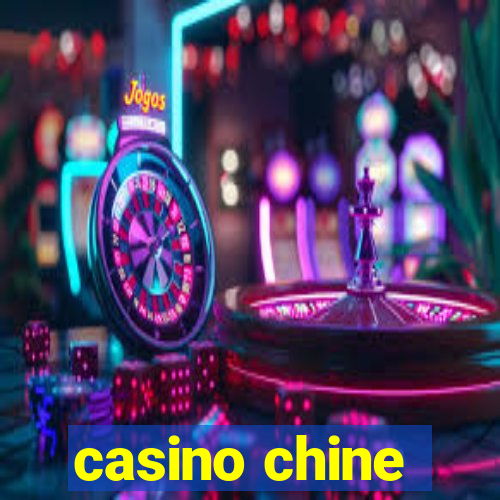 casino chine