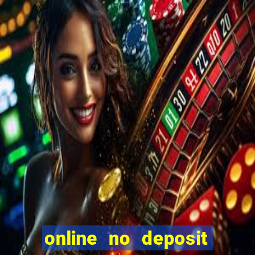 online no deposit bonus casinos