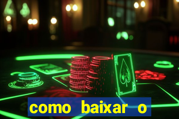 como baixar o esporte bet