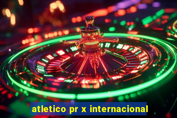 atletico pr x internacional