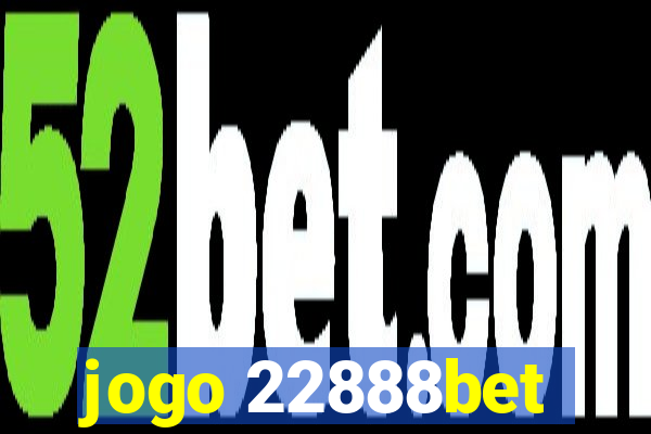 jogo 22888bet