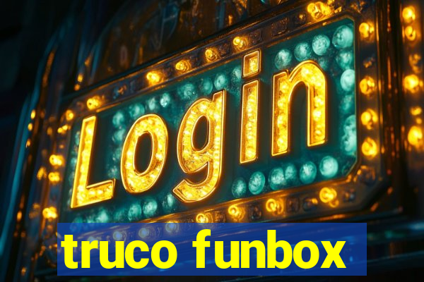 truco funbox