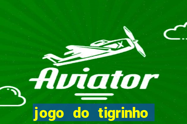 jogo do tigrinho que ganha b?nus para jogar