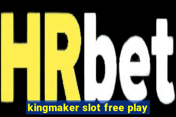 kingmaker slot free play