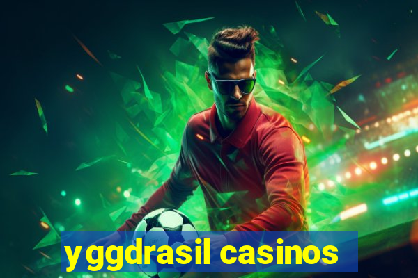 yggdrasil casinos