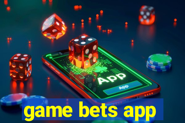 game bets app