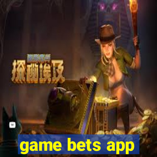 game bets app