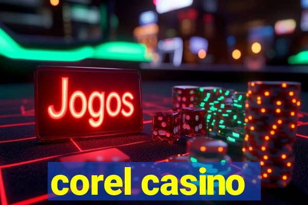 corel casino