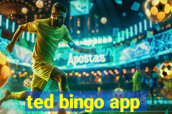 ted bingo app