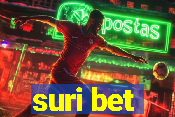 suri bet