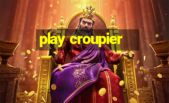 play croupier