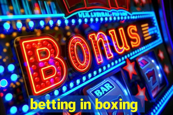 betting in boxing