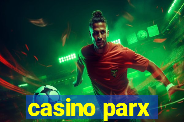 casino parx