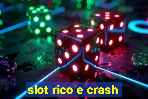 slot rico e crash