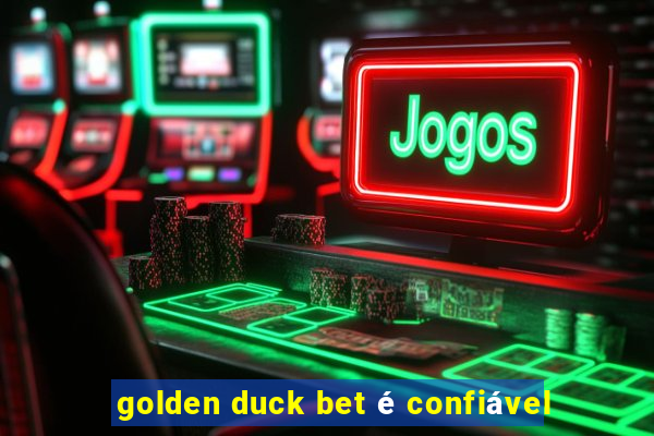 golden duck bet é confiável