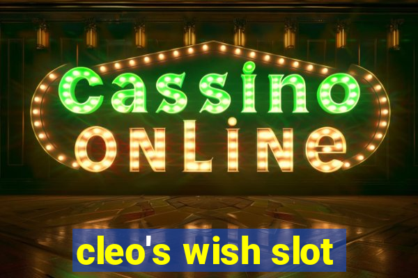 cleo's wish slot