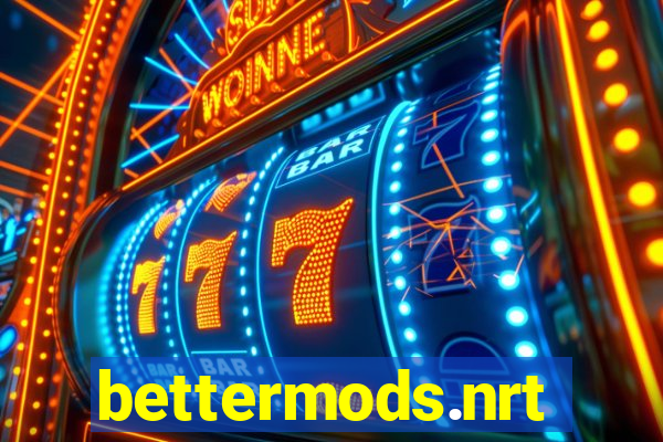 bettermods.nrt