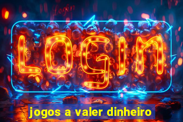 jogos a valer dinheiro