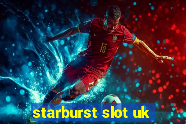 starburst slot uk